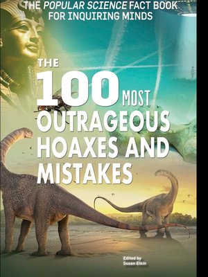 cover image of The 100 Most Outrageous Hoaxes and Mistakes